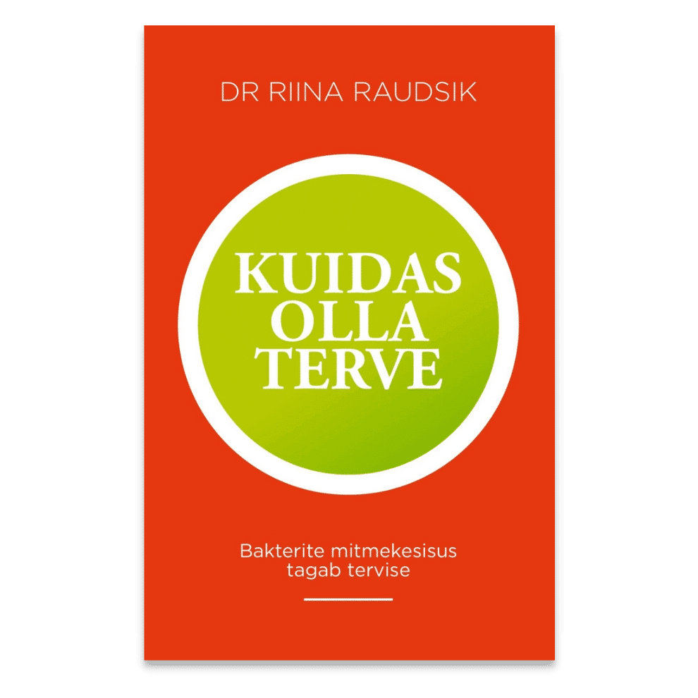 Kuidas olla terve- Riina Raudsik